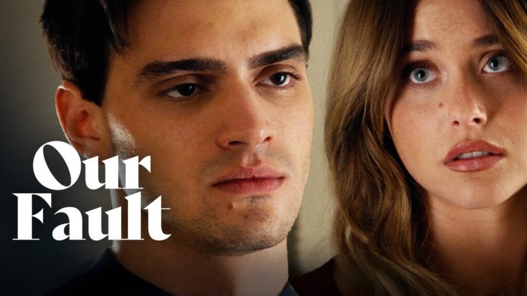 OUR FAULT- CULPA NUESTRA